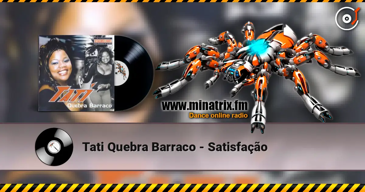 Tati Quebra Barraco - Satisfação escuchar online en alta calidad | Minatrix.FM