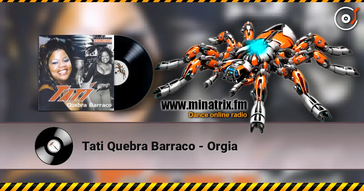Tati Quebra Barraco - Orgia escuchar online en alta calidad | Minatrix.FM