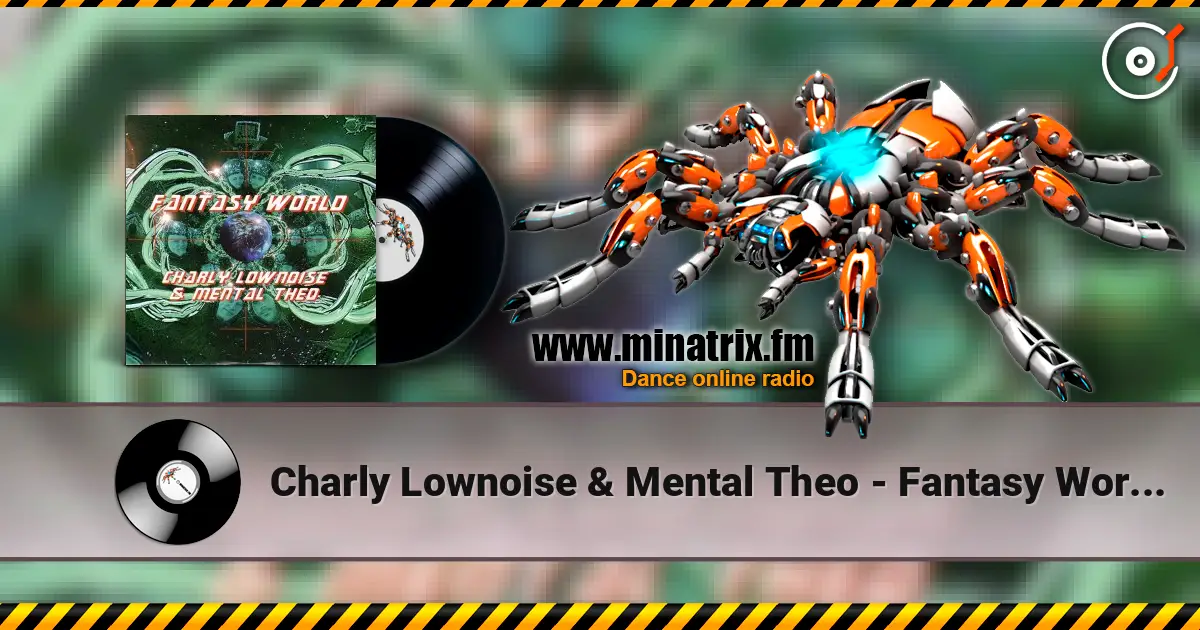 Charly Lownoise & Mental Theo - Fantasy World (Hardcore Mix) escuchar online en alta calidad | Minatrix.FM