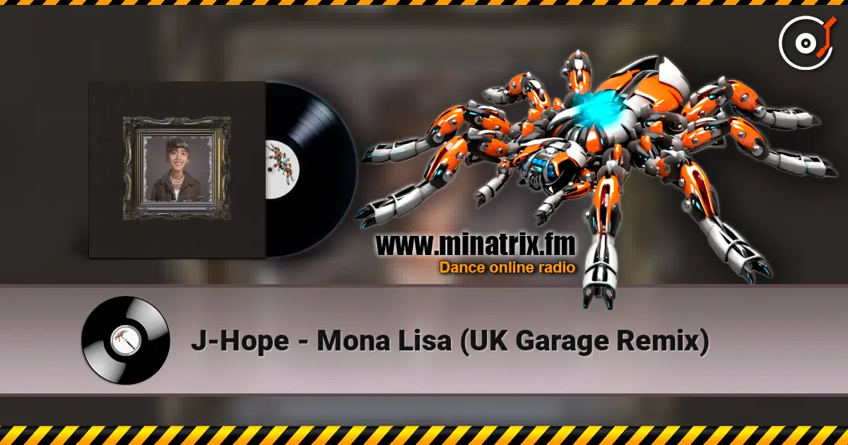 J-Hope - Mona Lisa (UK Garage Remix) escuchar online en alta calidad | Minatrix.FM