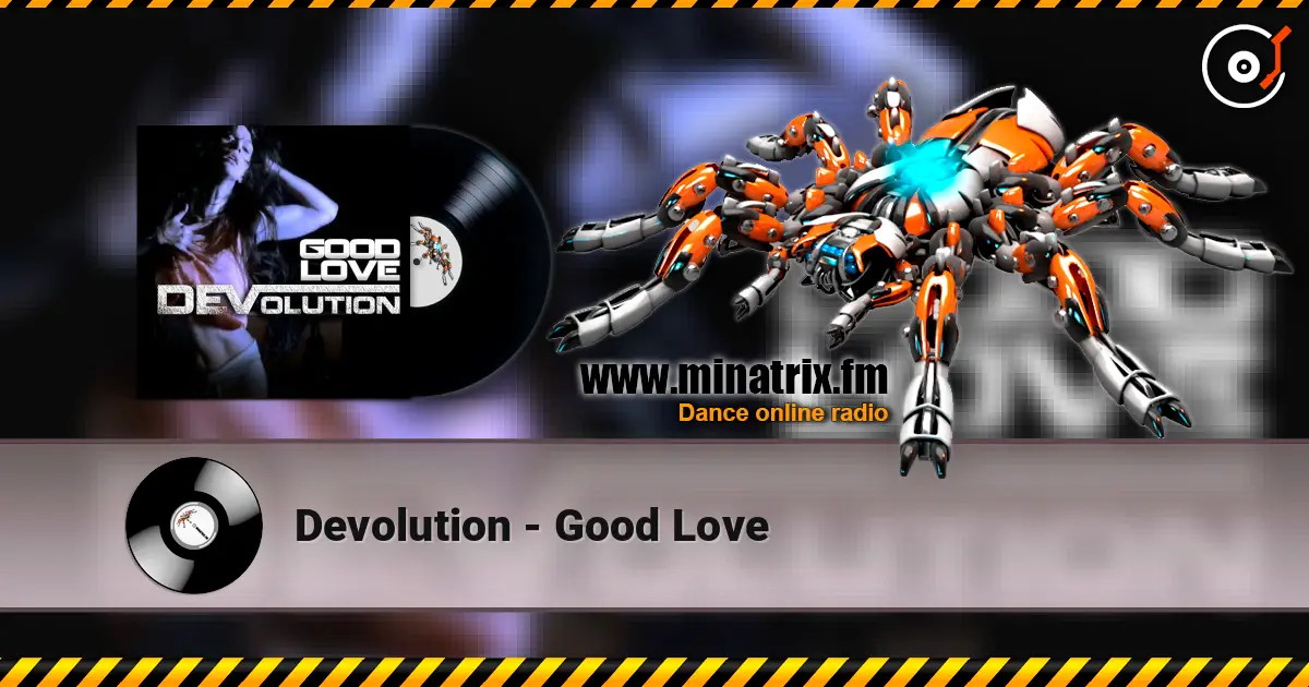 Devolution - Good Love escuchar online en alta calidad | Minatrix.FM