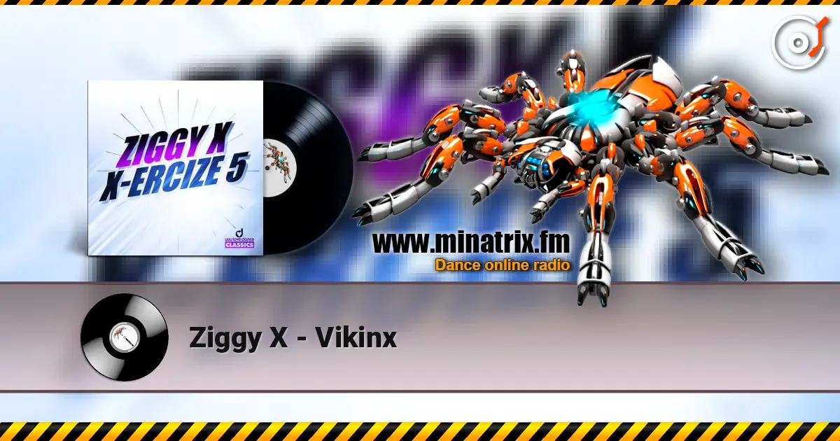 Ziggy X - Vikinx escuchar online en alta calidad | Minatrix.FM
