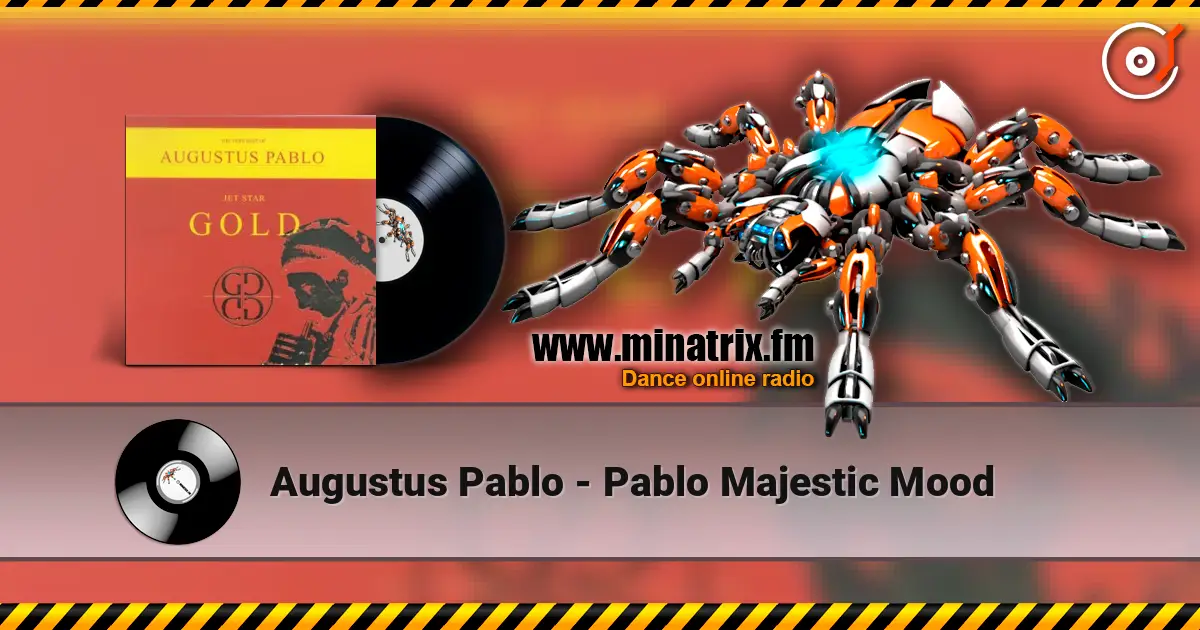 Augustus Pablo - Pablo Majestic Mood escuchar online en alta calidad | Minatrix.FM