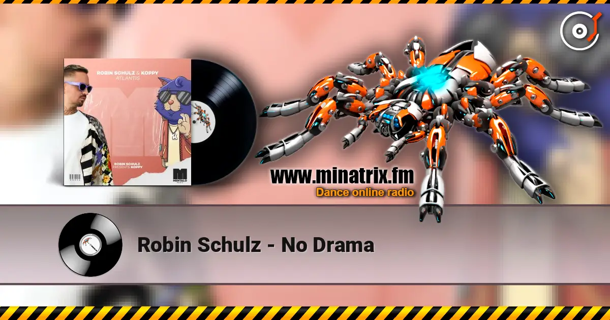 Robin Schulz - No Drama escuchar online en alta calidad | Minatrix.FM