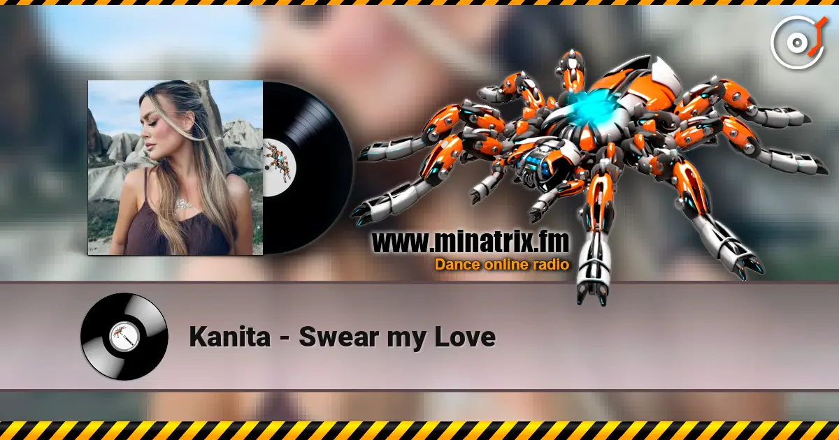 Kanita - Swear my Love escuchar online en alta calidad | Minatrix.FM
