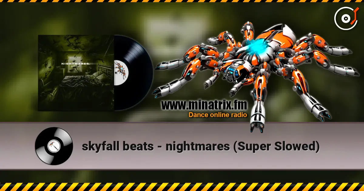 skyfall beats - nightmares (Super Slowed) escuchar online en alta calidad | Minatrix.FM