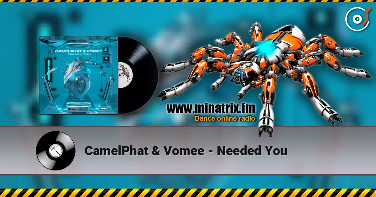CamelPhat & Vomee - Needed You escuchar online en alta calidad | Minatrix.FM