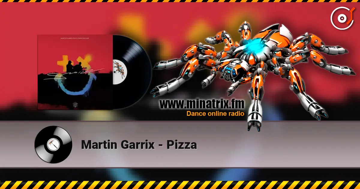 Martin Garrix - Pizza escuchar online en alta calidad | Minatrix.FM
