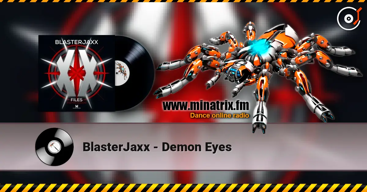 BlasterJaxx - Demon Eyes escuchar online en alta calidad | Minatrix.FM