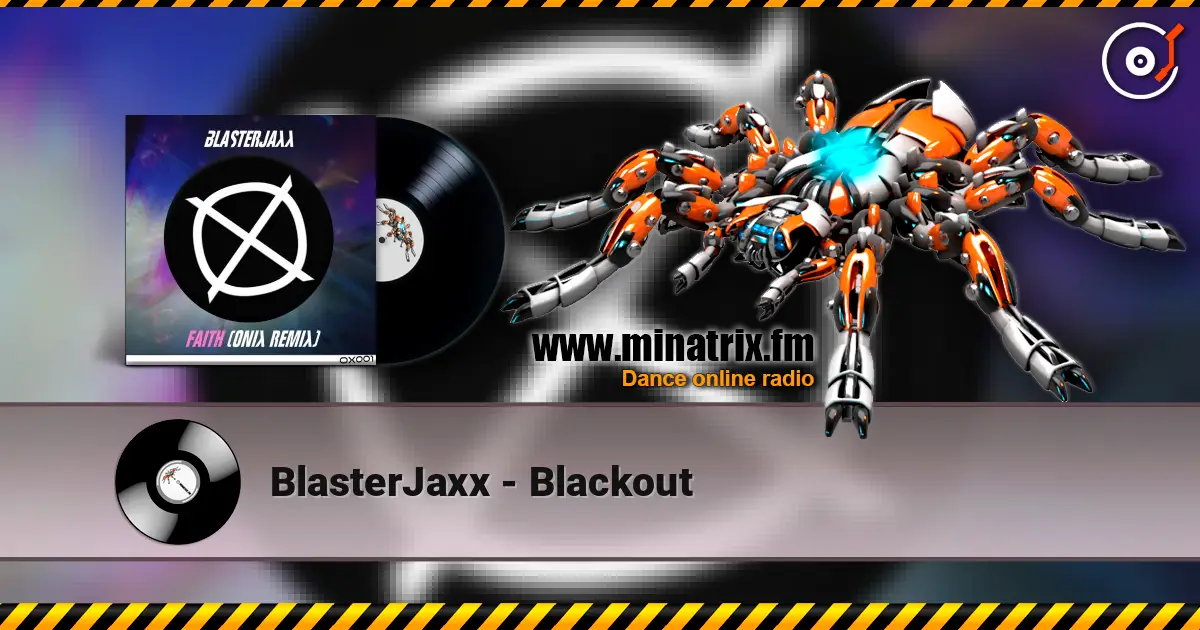 BlasterJaxx - Blackout escuchar online en alta calidad | Minatrix.FM