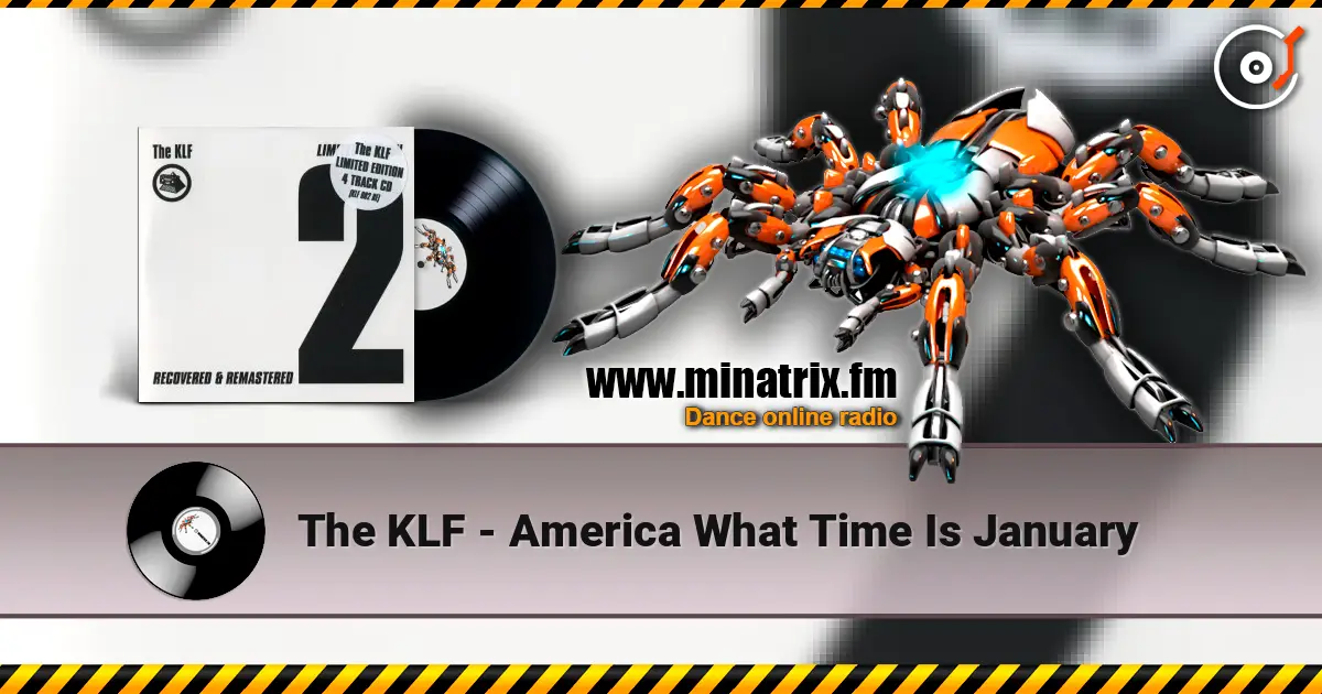 The KLF - America  What Time Is January escuchar online en alta calidad | Minatrix.FM