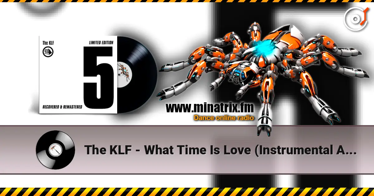 The KLF - What Time Is Love (Instrumental Acid mix) escuchar online en alta calidad | Minatrix.FM