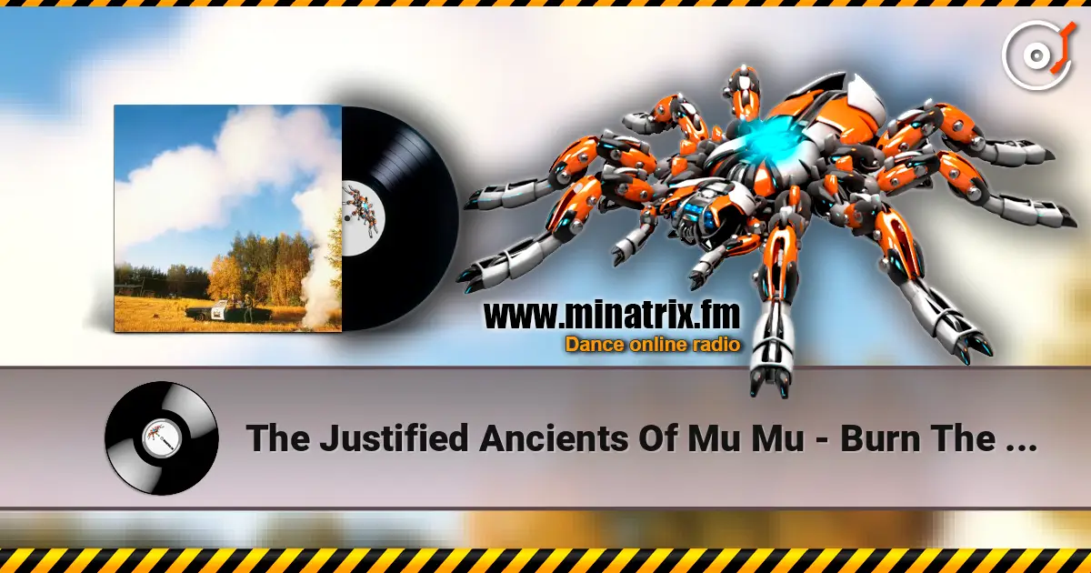 The Justified Ancients Of Mu Mu - Burn The Beat escuchar online en alta calidad | Minatrix.FM