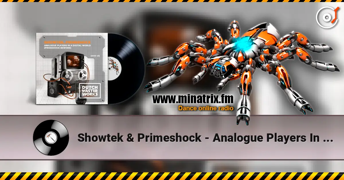 Showtek & Primeshock - Analogue Players In A Digital World (Primeshock Rework) escuchar online en alta calidad | Minatrix.FM