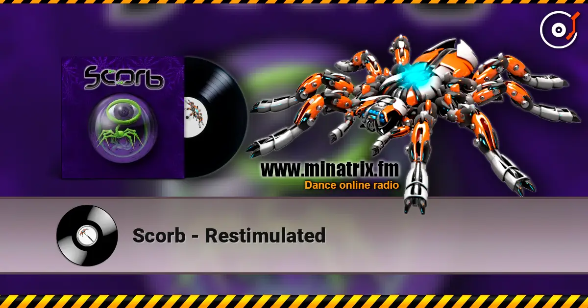 Scorb - Restimulated escuchar online en alta calidad | Minatrix.FM