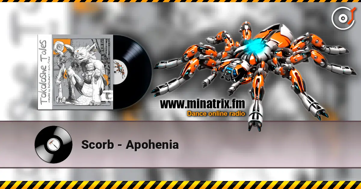 Scorb - Apohenia escuchar online en alta calidad | Minatrix.FM