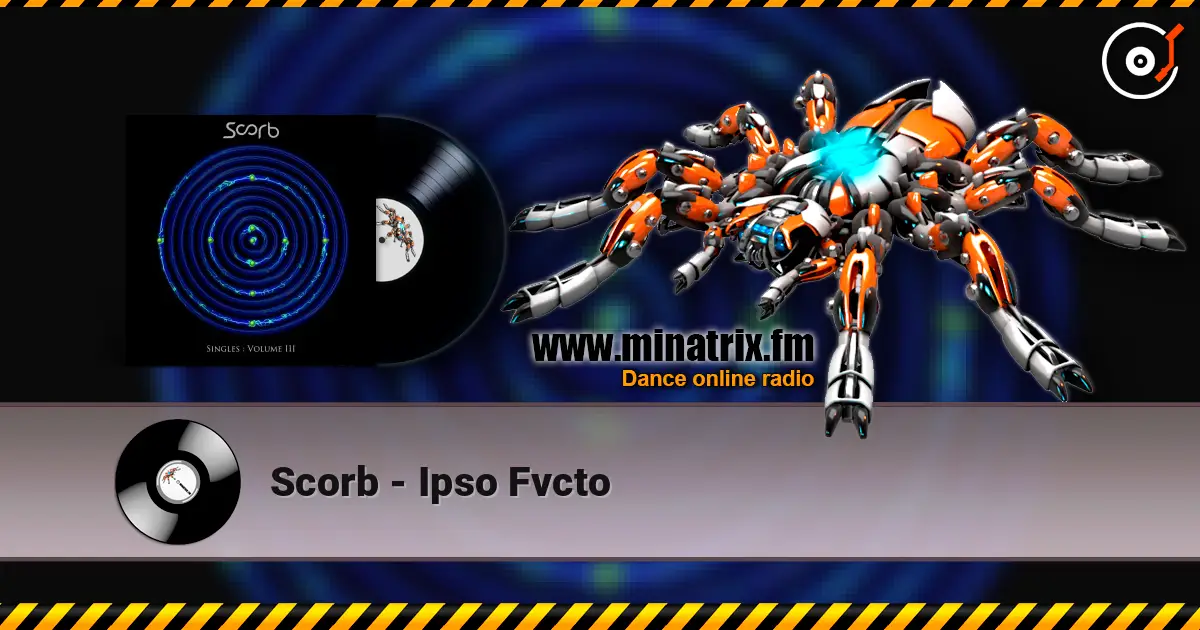 Scorb - Ipso Fvcto escuchar online en alta calidad | Minatrix.FM