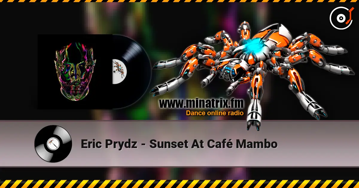 Eric Prydz - Sunset At Café Mambo escuchar online en alta calidad | Minatrix.FM