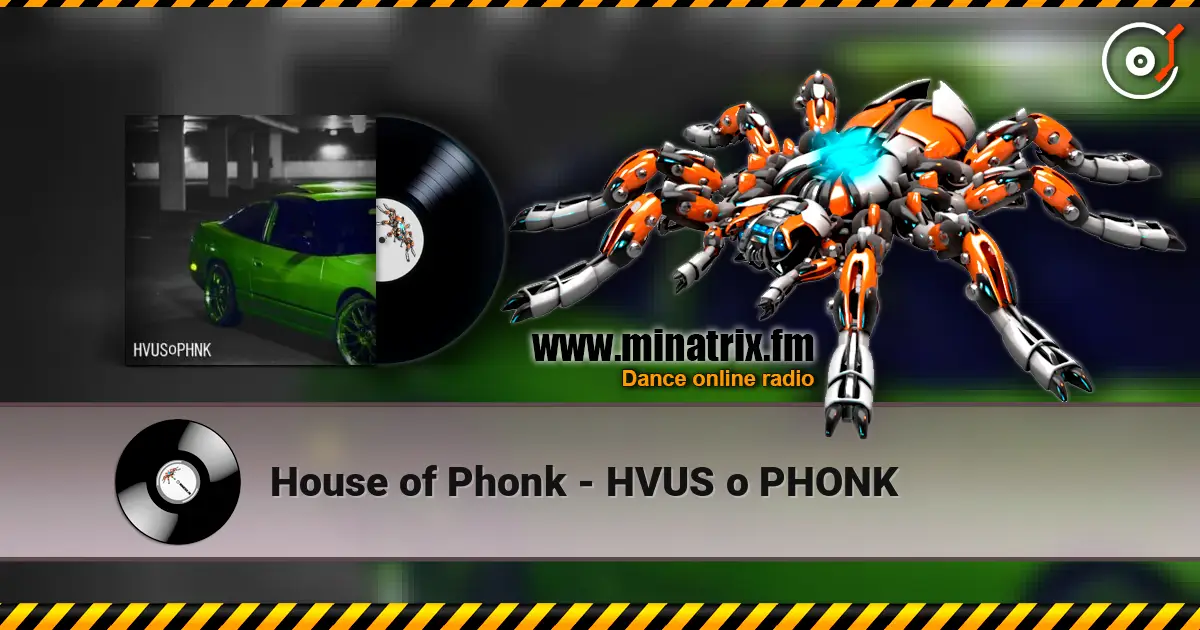 House of Phonk - HVUS o PHONK escuchar online en alta calidad | Minatrix.FM