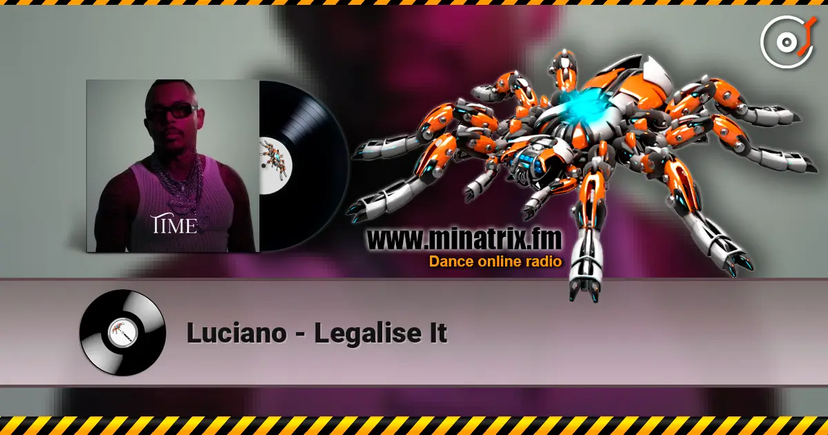 Luciano - Legalise It escuchar online en alta calidad | Minatrix.FM