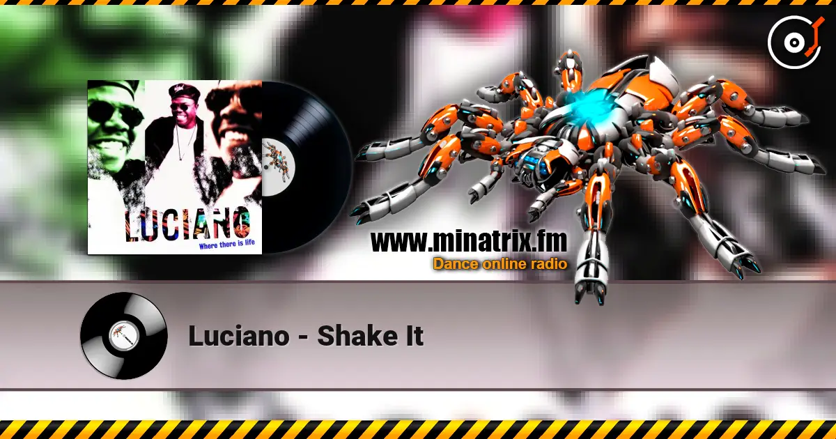Luciano - Shake It escuchar online en alta calidad | Minatrix.FM