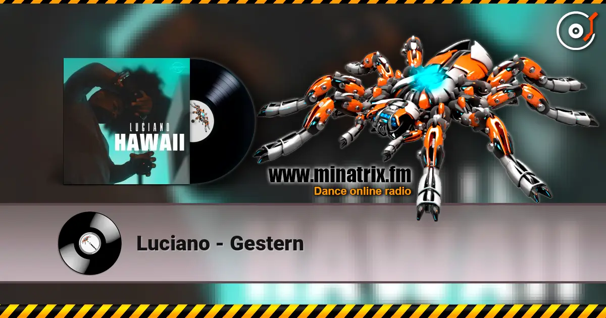 Luciano - Gestern escuchar online en alta calidad | Minatrix.FM