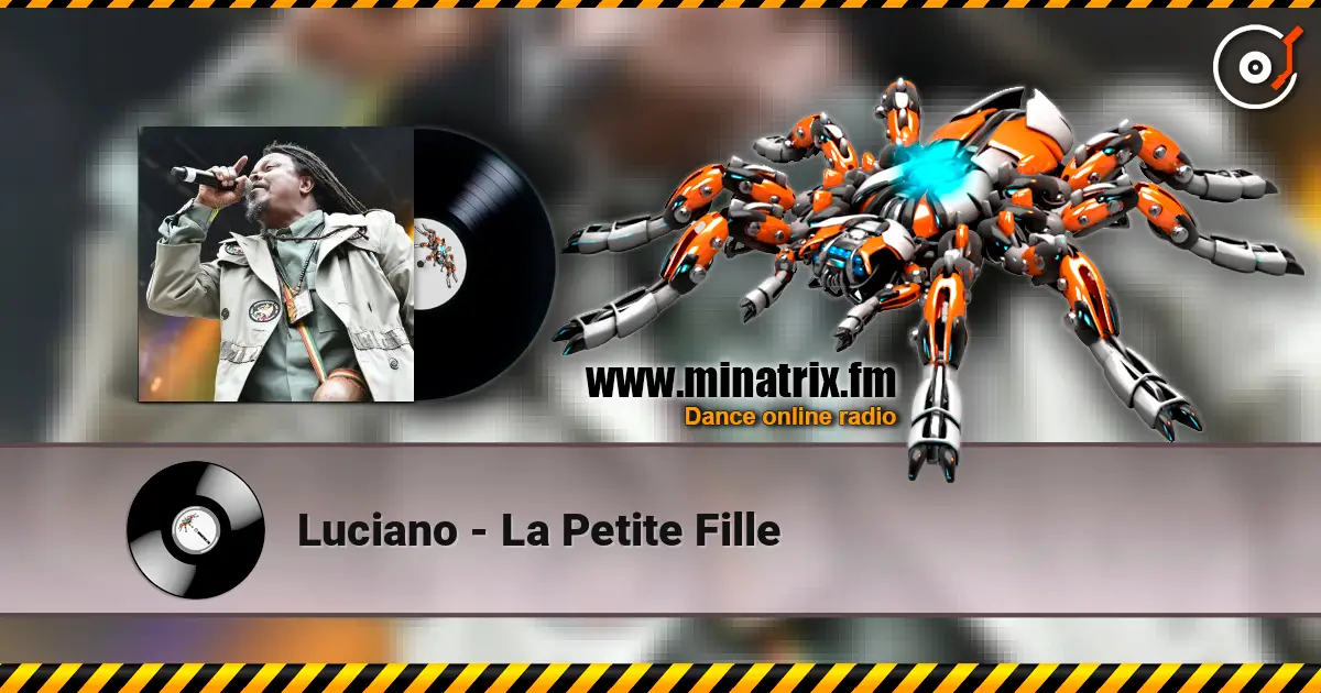 Luciano - La Petite Fille escuchar online en alta calidad | Minatrix.FM