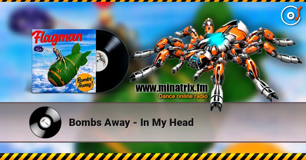 Bombs Away - In My Head escuchar online en alta calidad | Minatrix.FM
