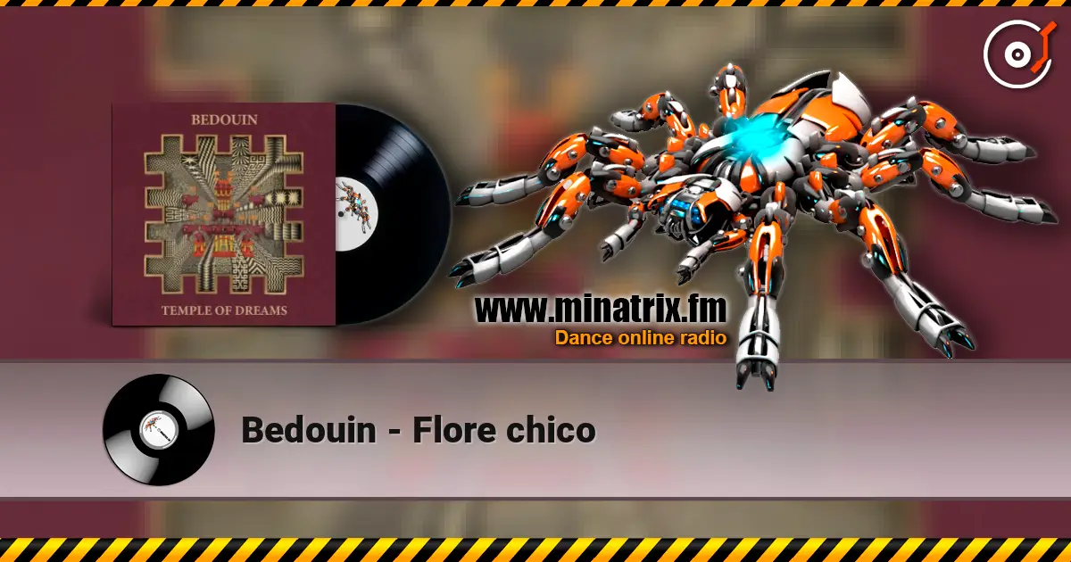 Bedouin - Flore chico escuchar online en alta calidad | Minatrix.FM