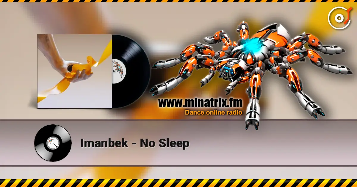 Imanbek - No Sleep escuchar online en alta calidad | Minatrix.FM