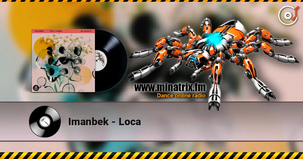Imanbek - Loca escuchar online en alta calidad | Minatrix.FM