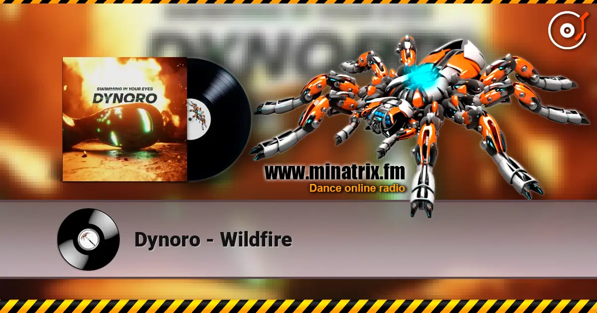 Dynoro - Wildfire escuchar online en alta calidad | Minatrix.FM