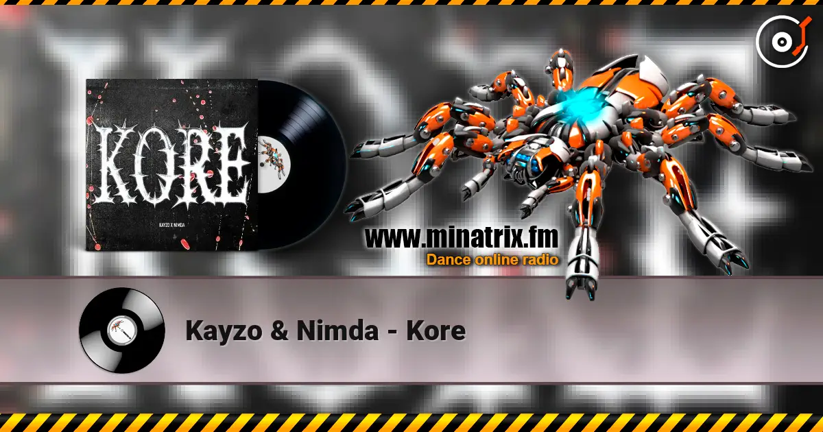 Kayzo & Nimda - Kore escuchar online en alta calidad | Minatrix.FM