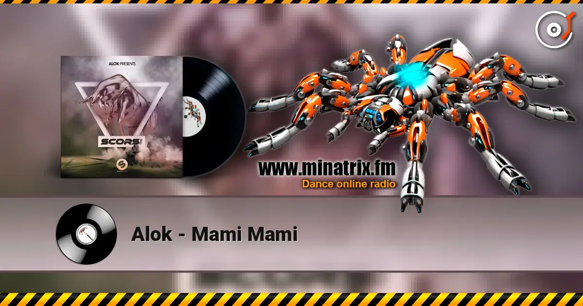 Alok - Mami Mami escuchar online en alta calidad | Minatrix.FM