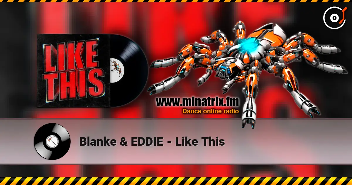 Blanke & EDDIE - Like This escuchar online en alta calidad | Minatrix.FM