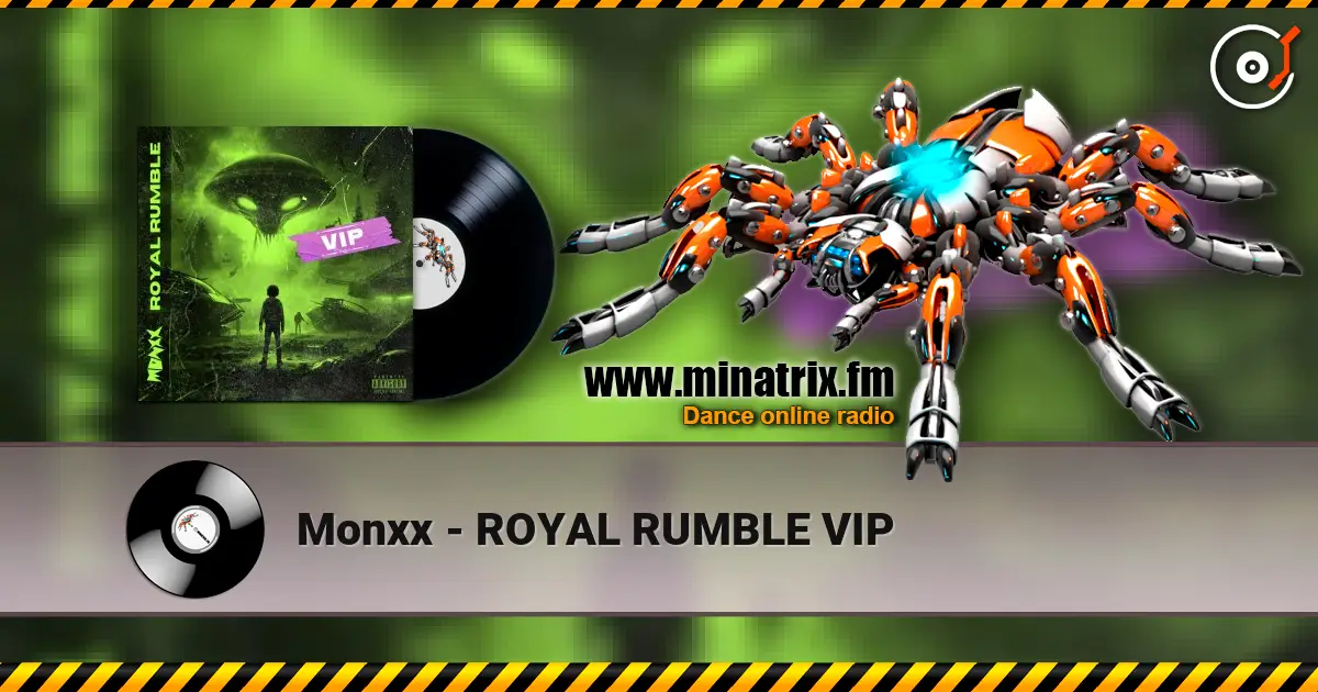 Monxx - ROYAL RUMBLE VIP escuchar online en alta calidad | Minatrix.FM