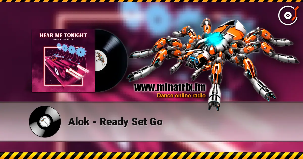 Alok - Ready Set Go escuchar online en alta calidad | Minatrix.FM