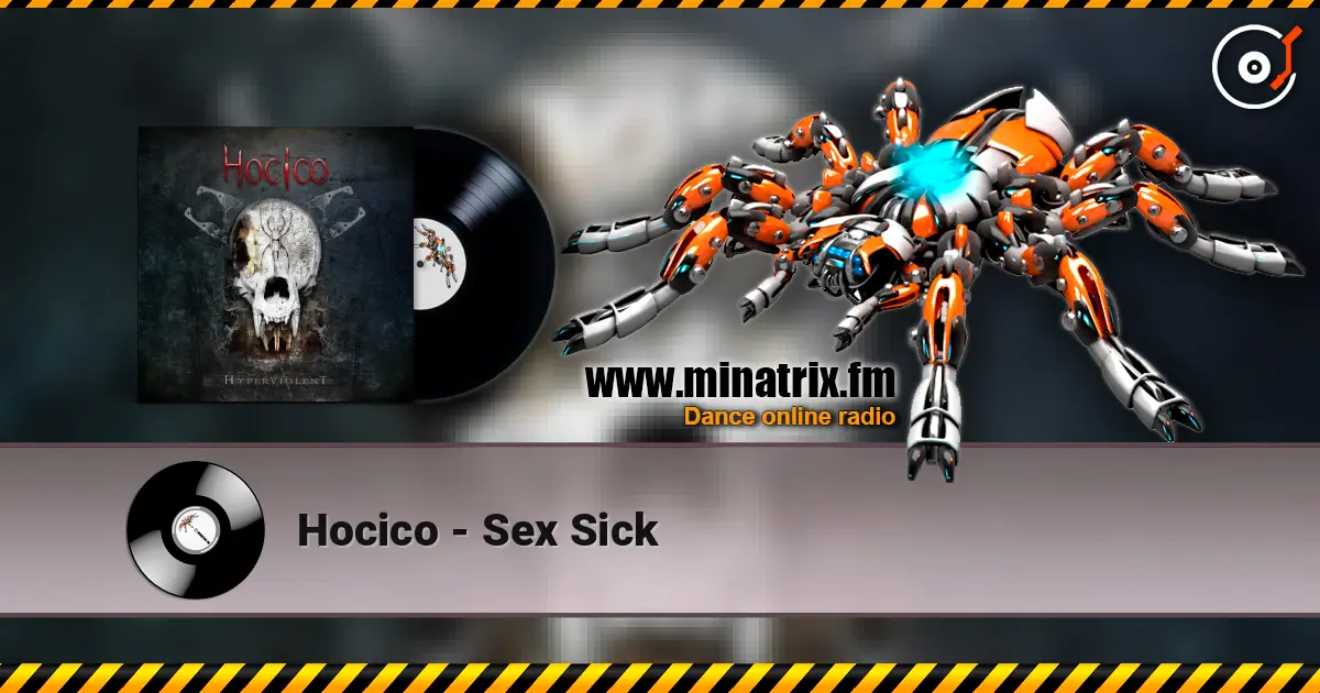 Hocico - Sex Sick escuchar online en alta calidad | Minatrix.FM