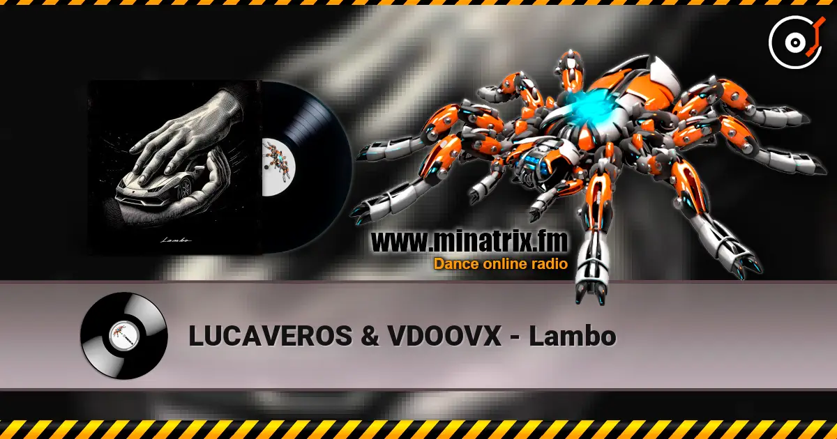 LUCAVEROS & VDOOVX - Lambo escuchar online en alta calidad | Minatrix.FM
