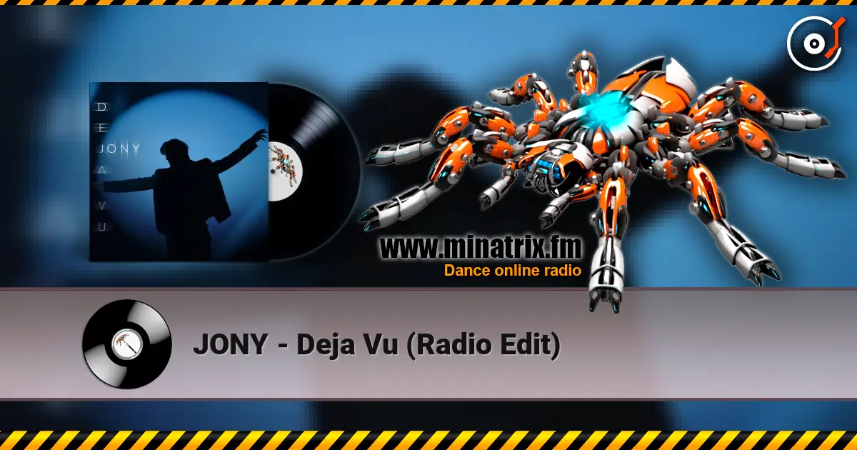 JONY - Deja Vu (Radio Edit) escuchar online en alta calidad | Minatrix.FM