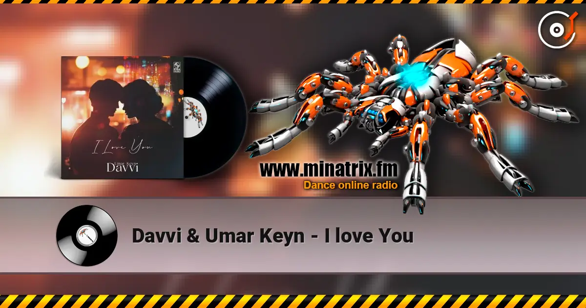 Davvi & Umar Keyn - I love You escuchar online en alta calidad | Minatrix.FM