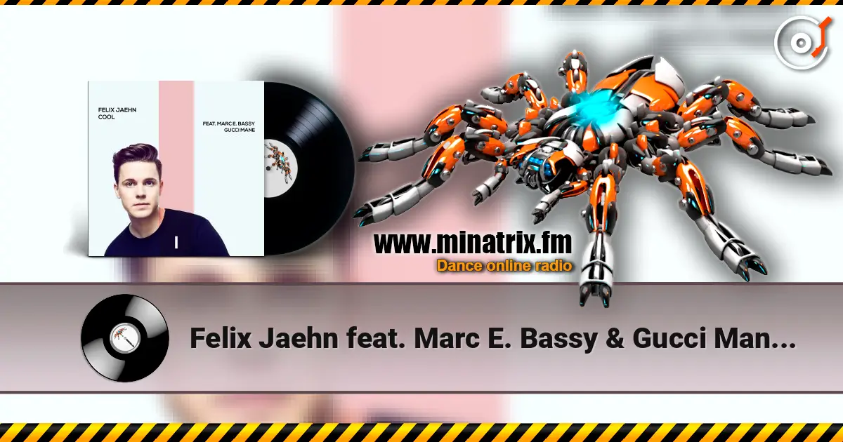 Felix Jaehn feat. Marc E. Bassy & Gucci Mane - Cool escuchar online en alta calidad | Minatrix.FM