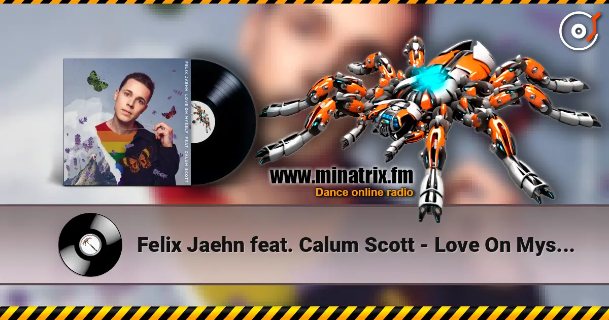 Felix Jaehn feat. Calum Scott - Love On Myself escuchar online en alta calidad | Minatrix.FM