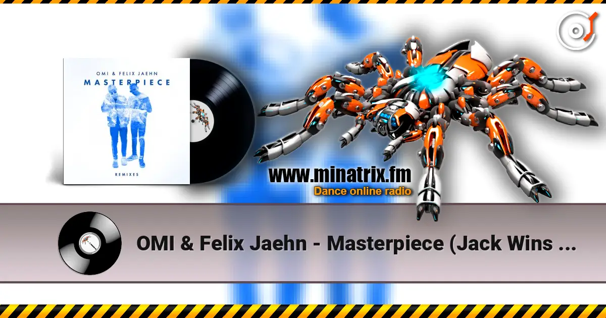 OMI & Felix Jaehn - Masterpiece (Jack Wins Remix) escuchar online en alta calidad | Minatrix.FM