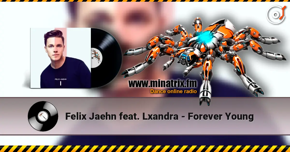 Felix Jaehn feat. Lxandra - Forever Young escuchar online en alta calidad | Minatrix.FM