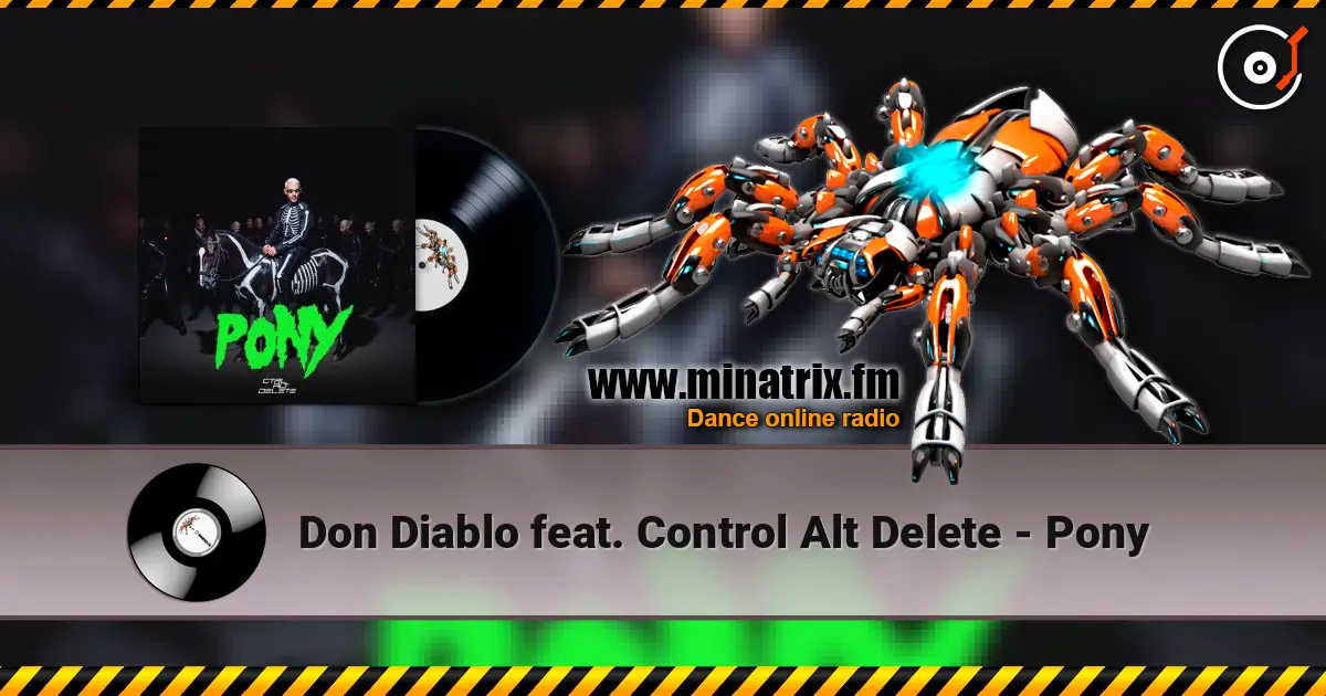 Don Diablo feat. Control Alt Delete - Pony escuchar online en alta calidad | Minatrix.FM