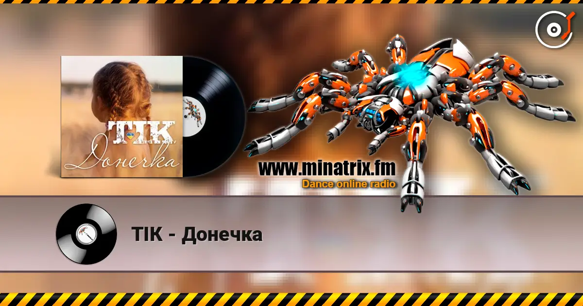 ТІК - Донечка escuchar online en alta calidad | Minatrix.FM