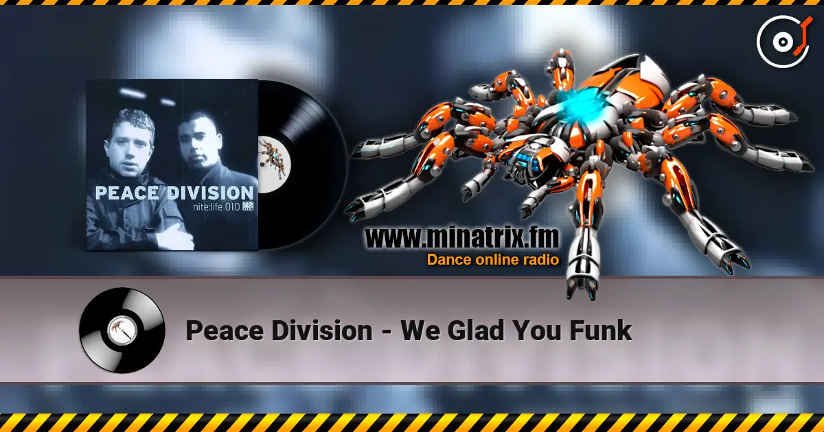 Peace Division - We Glad You Funk escuchar online en alta calidad | Minatrix.FM