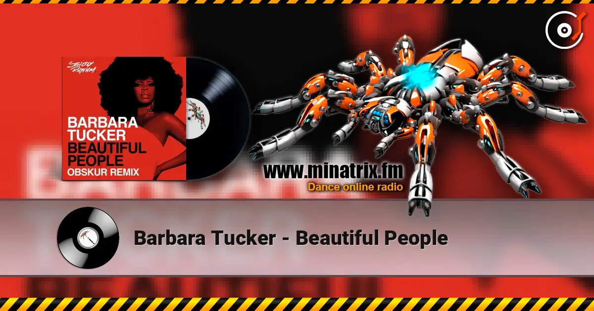 Barbara Tucker - Beautiful People escuchar online en alta calidad | Minatrix.FM