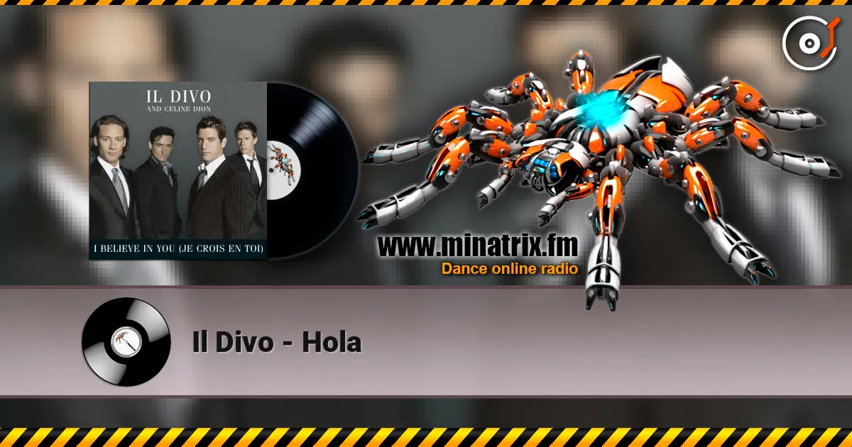 Il Divo - Hola escuchar online en alta calidad | Minatrix.FM